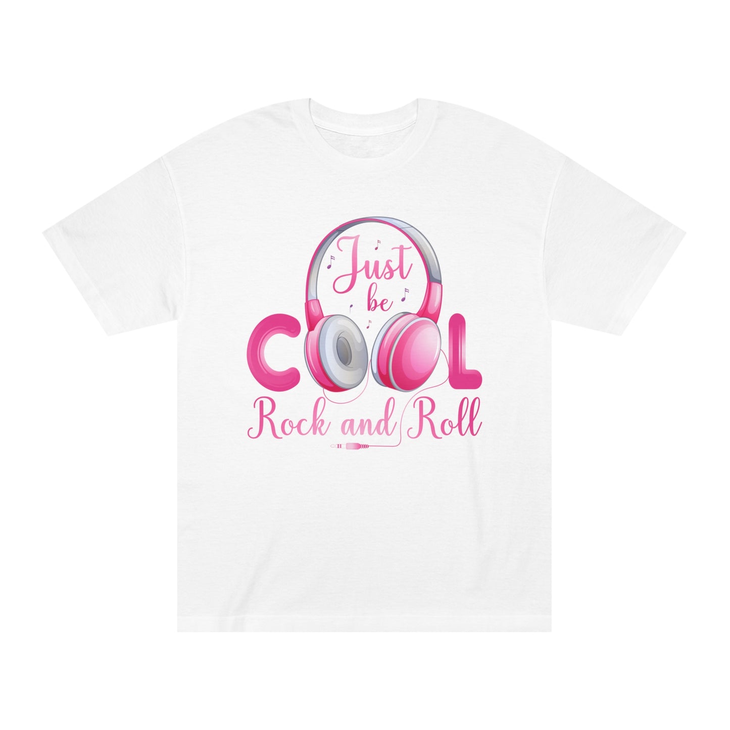 Just be cool rock and roll Unisex Classic Tee