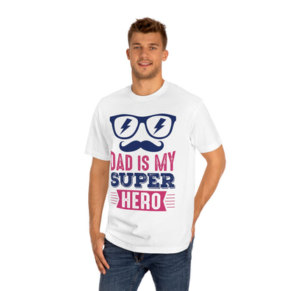 Dad is my super hero Unisex Classic Tee - Shop 4 Me