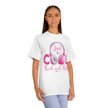 Just be cool rock and roll Unisex Classic Tee - Shop 4 Me