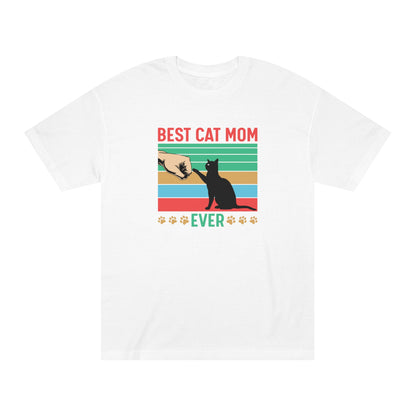 Best cat mom ever Unisex Classic Tee - Shop 4 Me