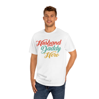 Husband daddy hero Unisex Classic Tee - Shop 4 Me