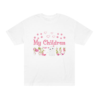 My children meow Unisex Classic Tee - Shop 4 Me