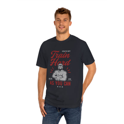 Train hard Unisex Classic Tee