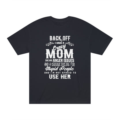 Crazy mom Unisex Classic Tee - Shop 4 Me