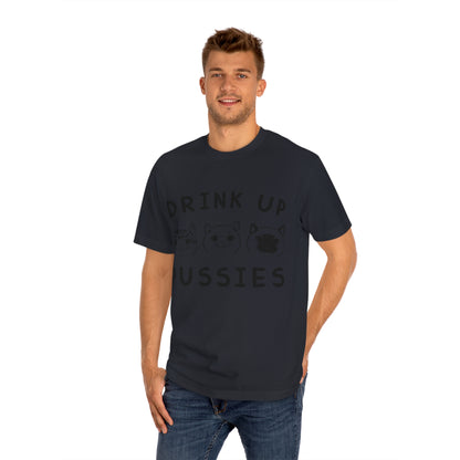 Drink up pussies Unisex Classic Tee - Shop 4 Me