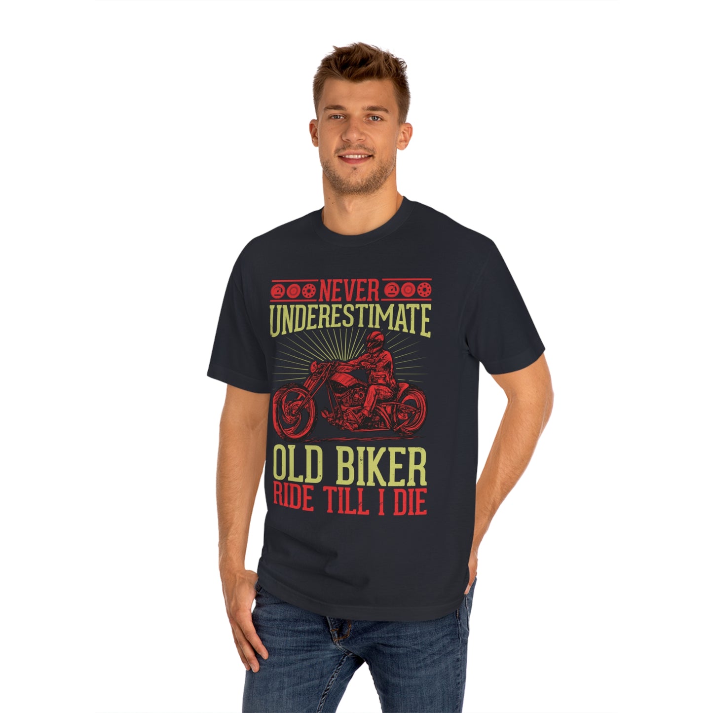 Never underestimate old rider Unisex Classic Tee