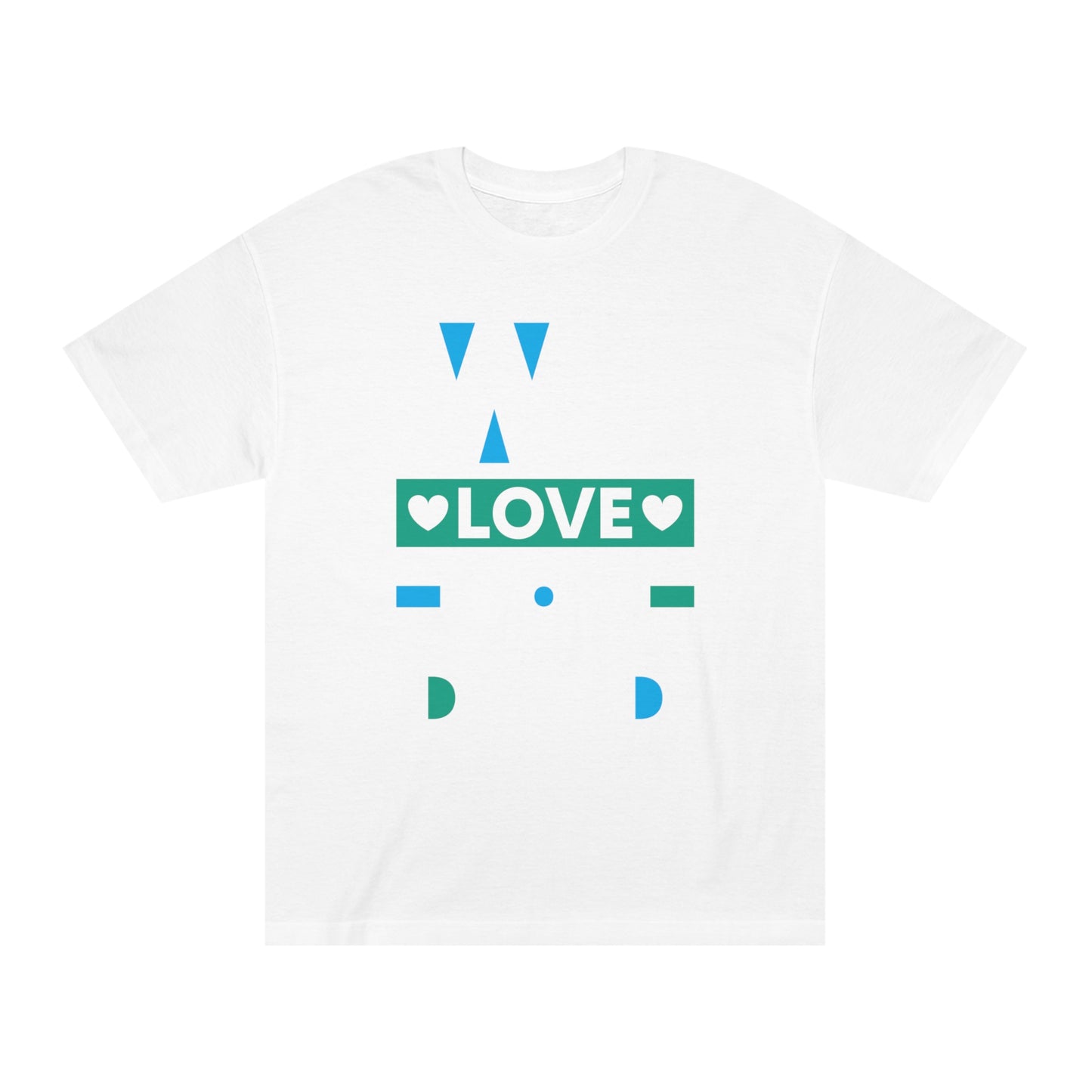 We love you dad Unisex Classic Tee