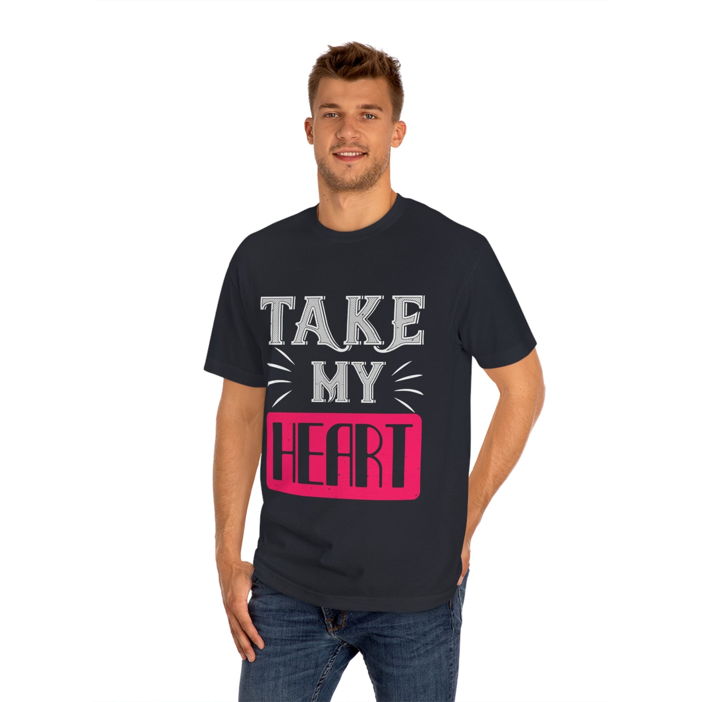 Take my heart Unisex Classic Tee