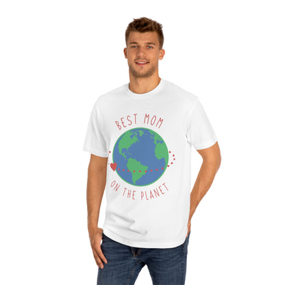 Best mom on the planet Unisex Classic Tee - Shop 4 Me