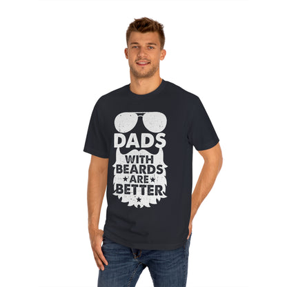 Dad's with beard are better Unisex Classic Tee - Shop 4 Me