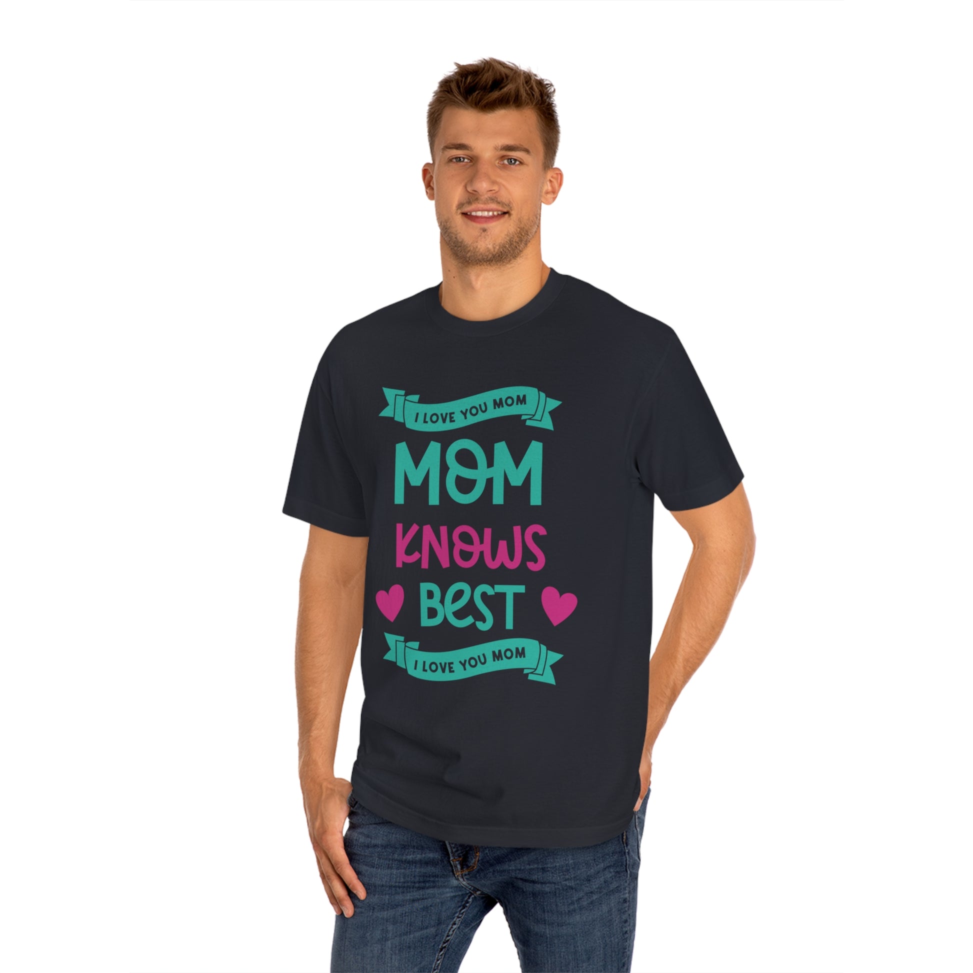 I love you mom Unisex Classic Tee - Shop 4 Me