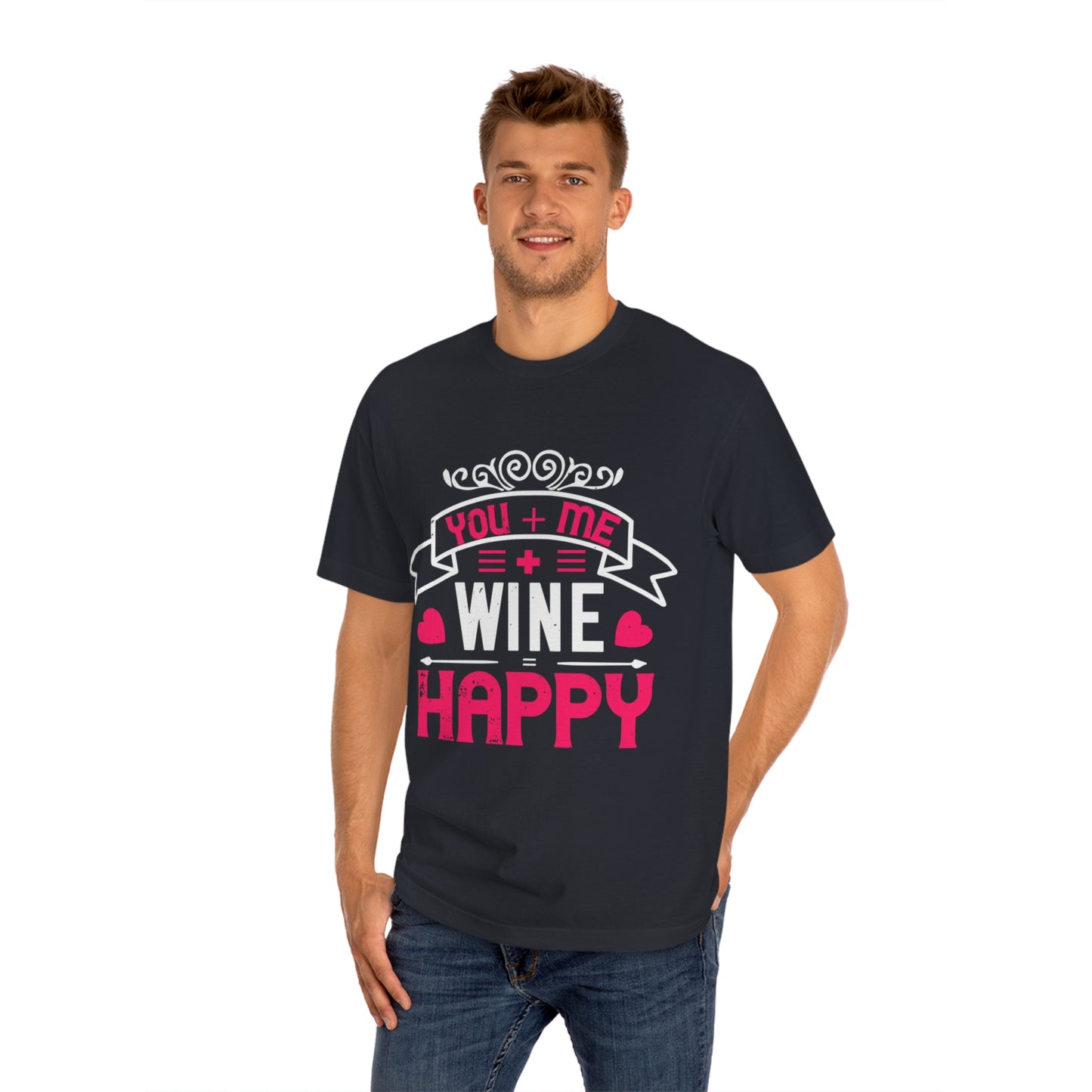 You and me wine happy Unisex Classic Tee