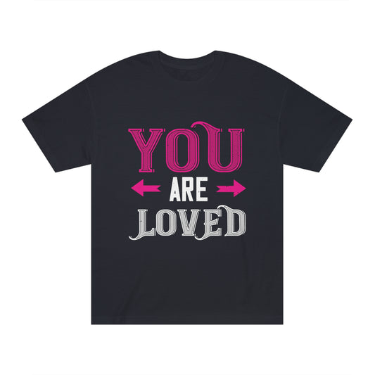 You are loved Unisex Classic Tee