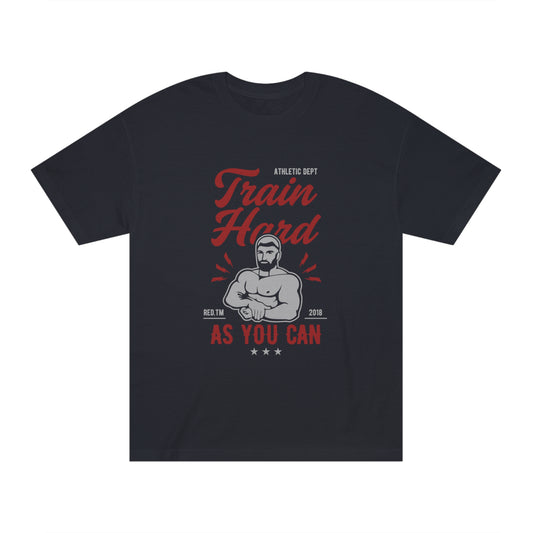 Train hard Unisex Classic Tee