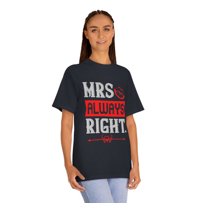 Mrs always right Unisex Classic Tee