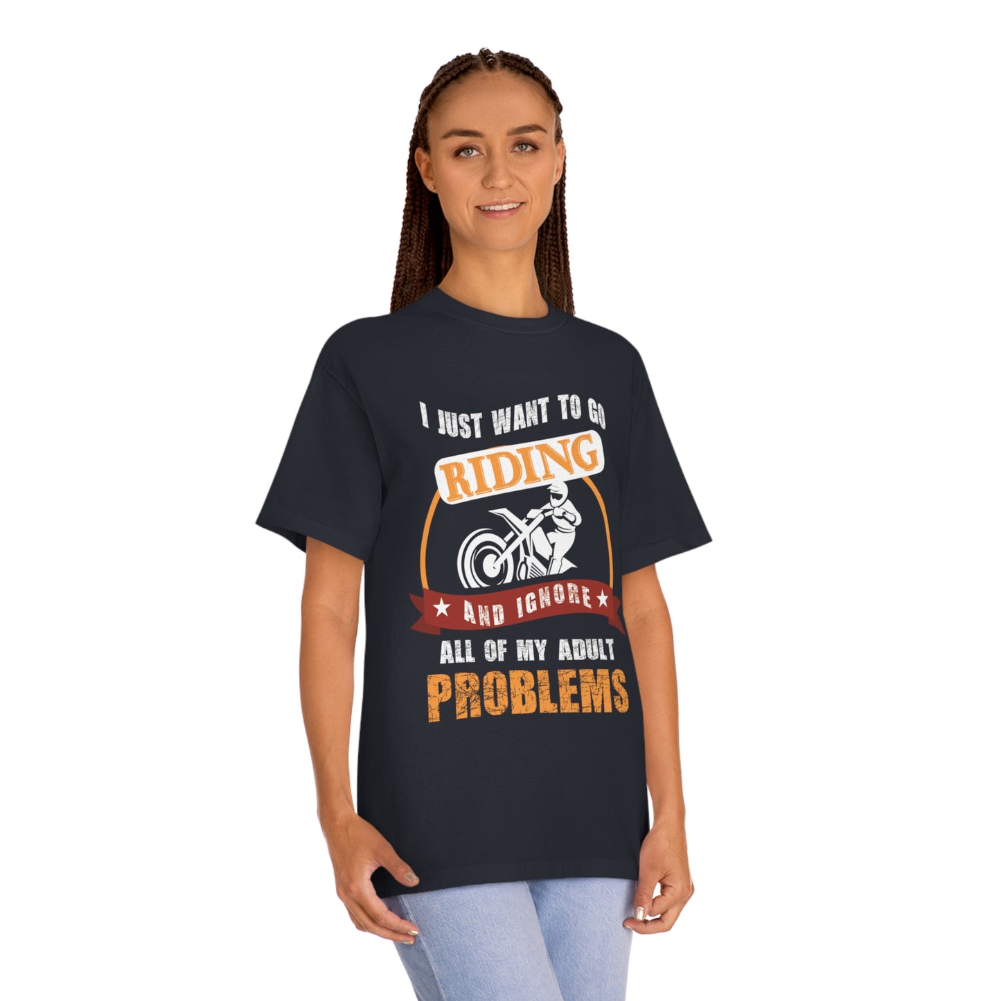 I just want to go riding Unisex Classic Tee