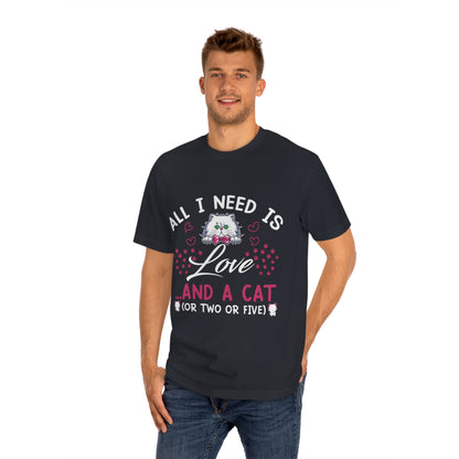 All i need is cat love Unisex Classic Tee - Shop 4 Me