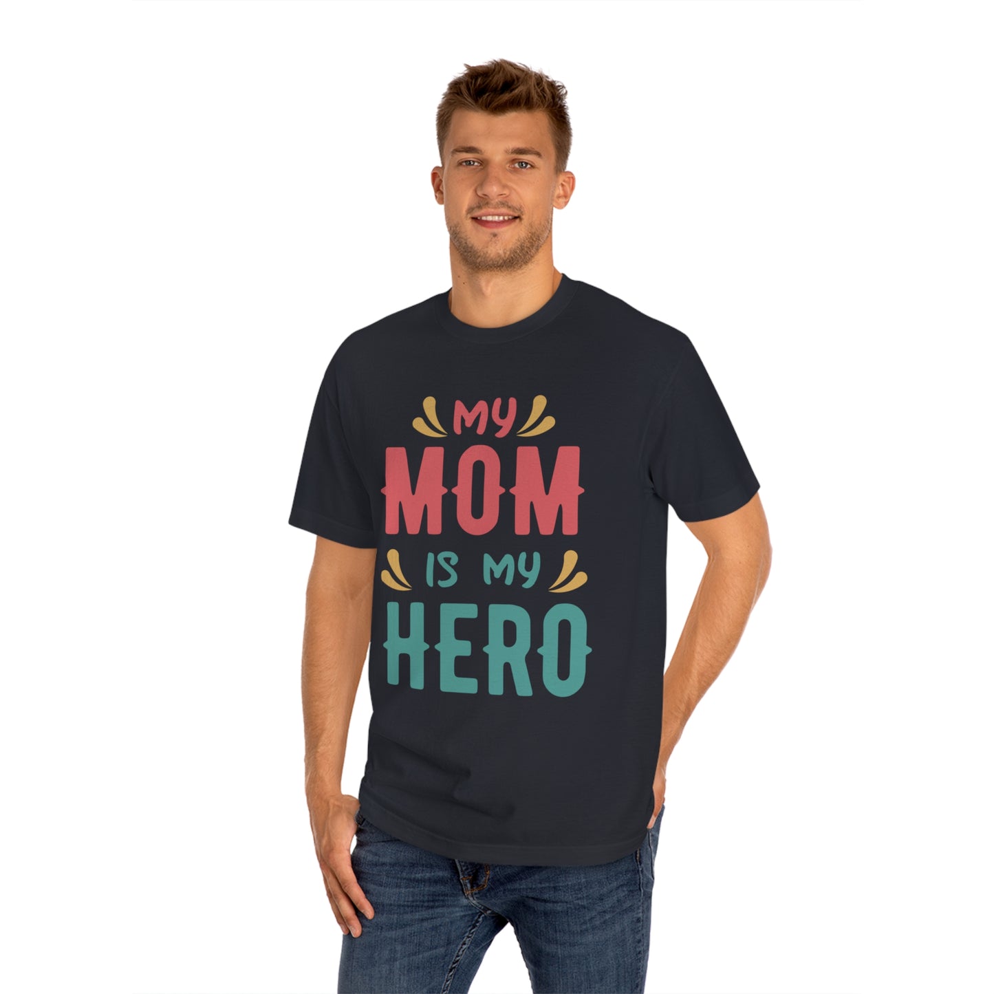 My mom is my hero Unisex Classic Tee