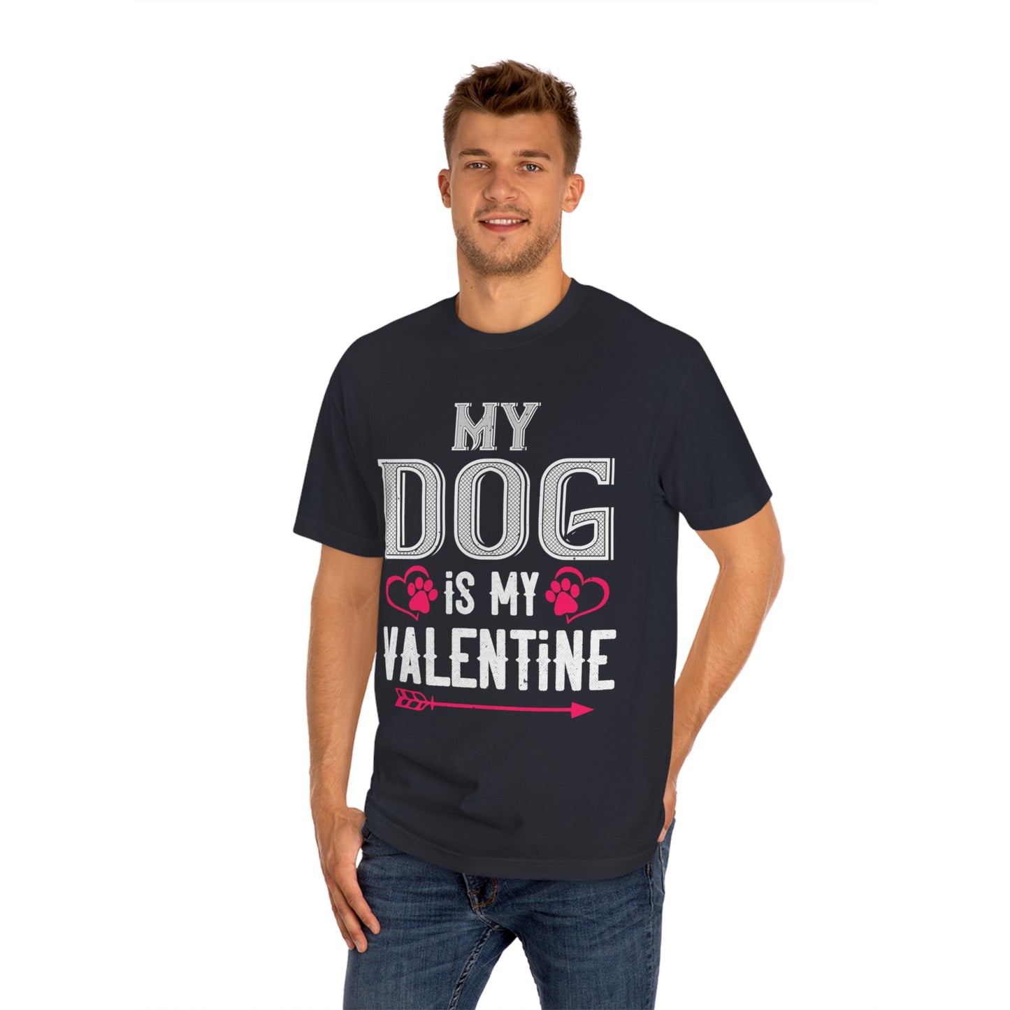 My dog is my valentine Unisex Classic Tee