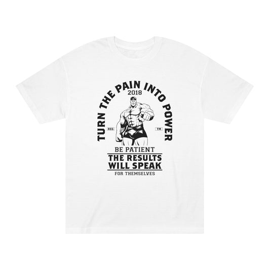 Turn the pain in to the power Unisex Classic Tee