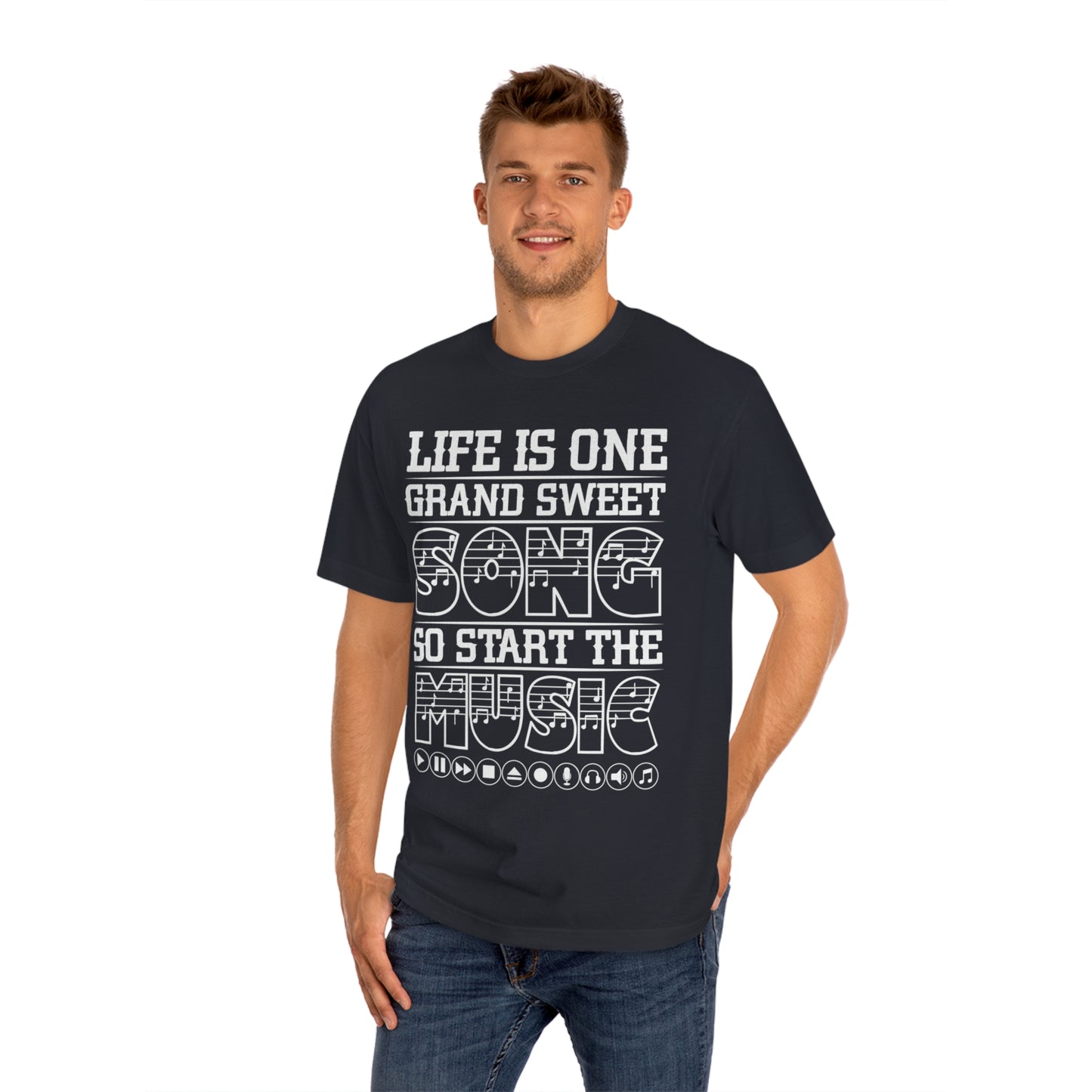 Life is one grand sweet song so start the music Unisex Classic Tee