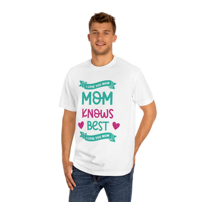 I love you mom Unisex Classic Tee - Shop 4 Me