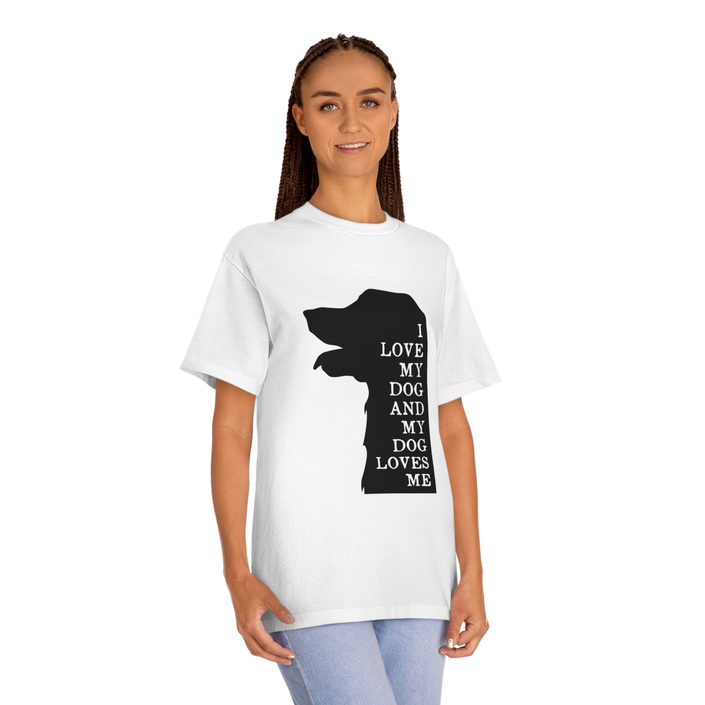 I love my dog and my dog loves me Unisex Classic Tee