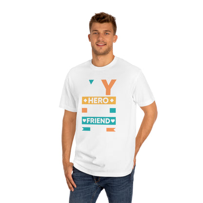 My hero my friend my dad Unisex Classic Tee - Shop 4 Me