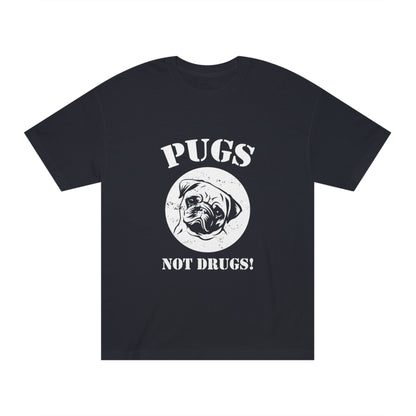 Pugs not drugs Unisex Classic Tee