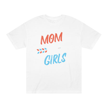 Mom of girls Unisex Classic Tee - Shop 4 Me