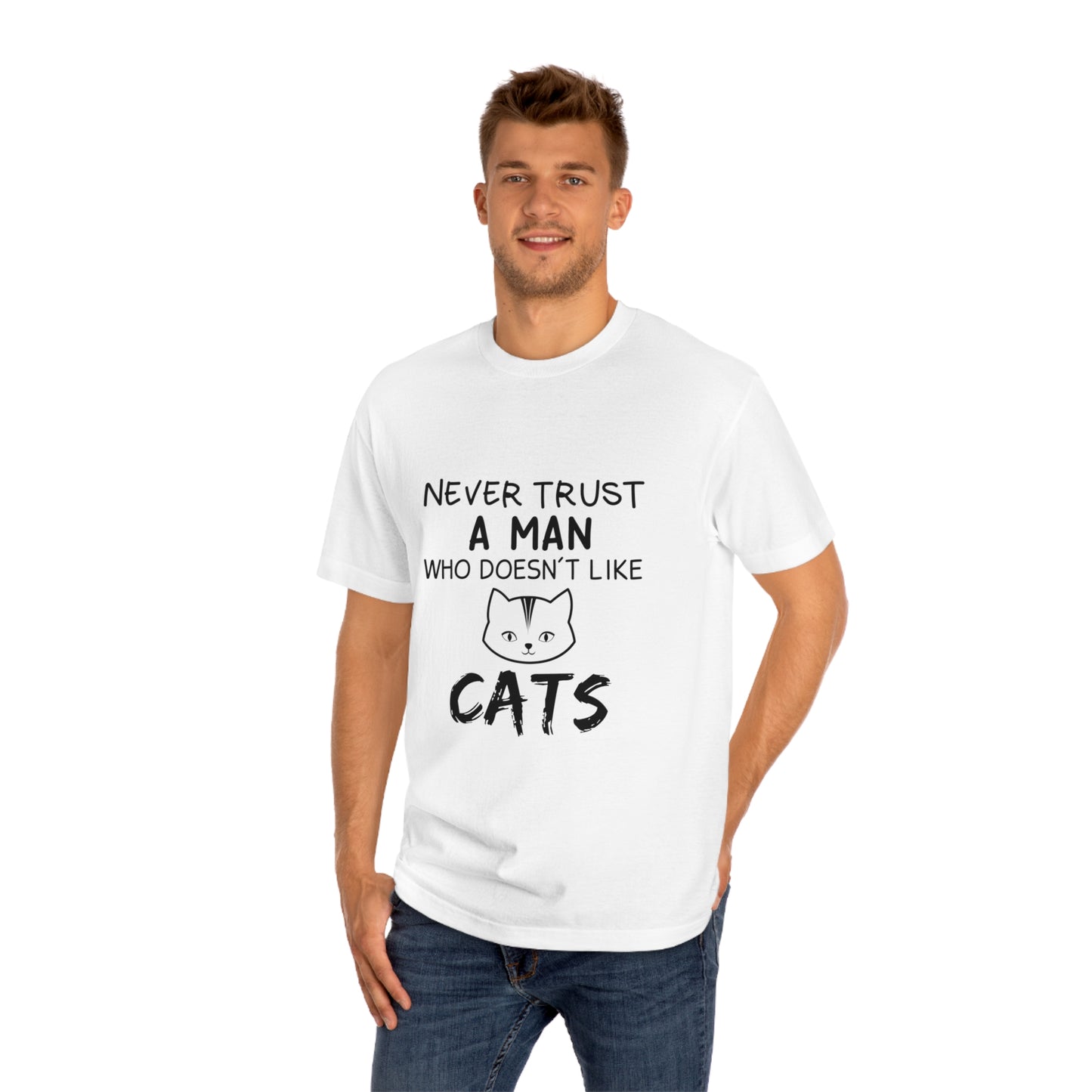 Never trust a man who dose not like cat