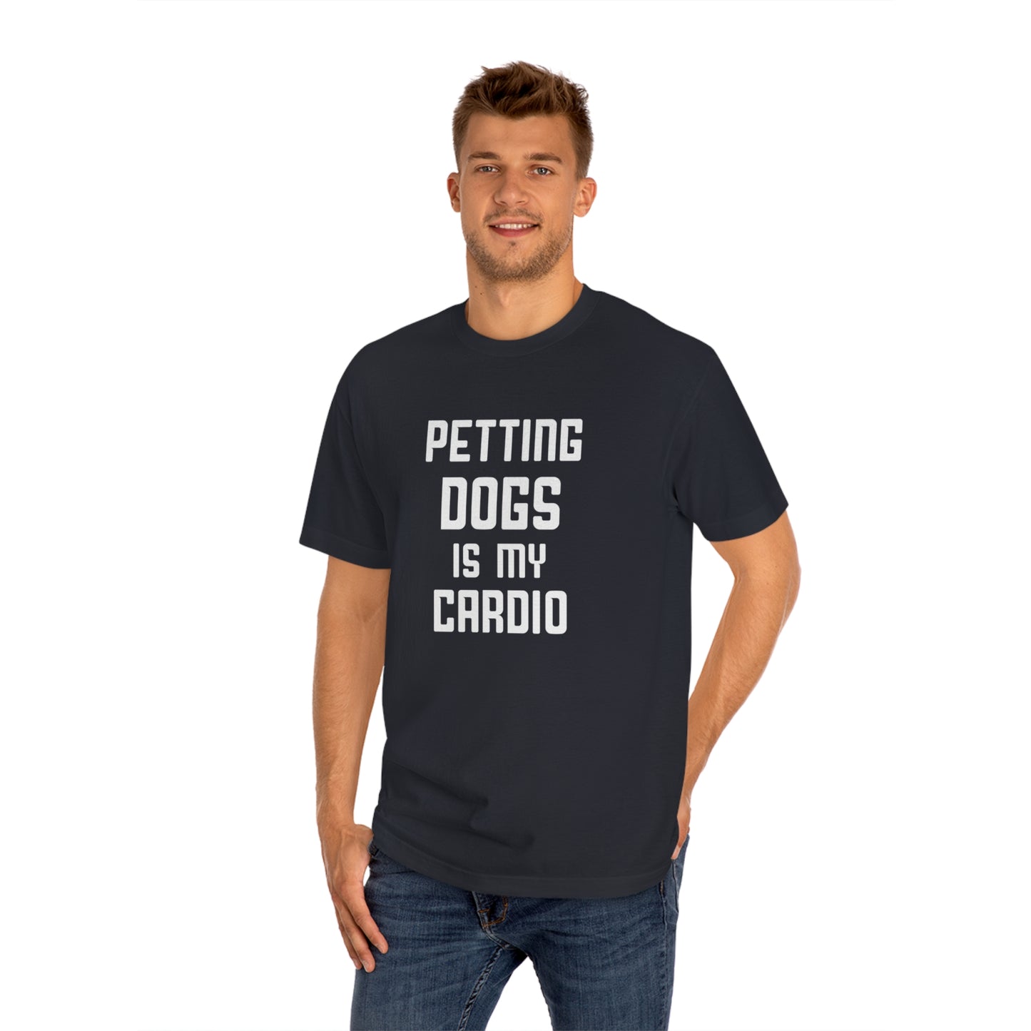 Petting dogs is cardio Unisex Classic Tee