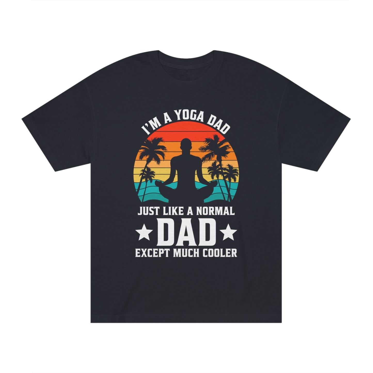 Yoga Dad Unisex Classic Tee - Shop 4 Me