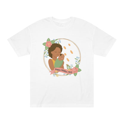 Happy mothers day Unisex Classic Tee - Shop 4 Me