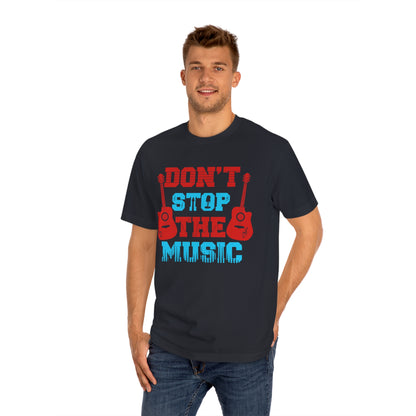 Don't stop the music Unisex Classic Tee - Shop 4 Me