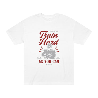 Train hard Unisex Classic Tee