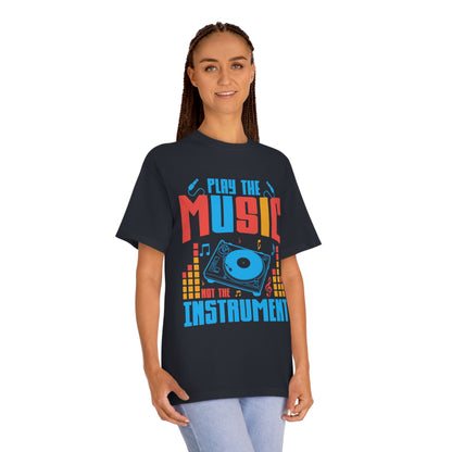 Play the music not the instrument Unisex Classic Tee - Shop 4 Me