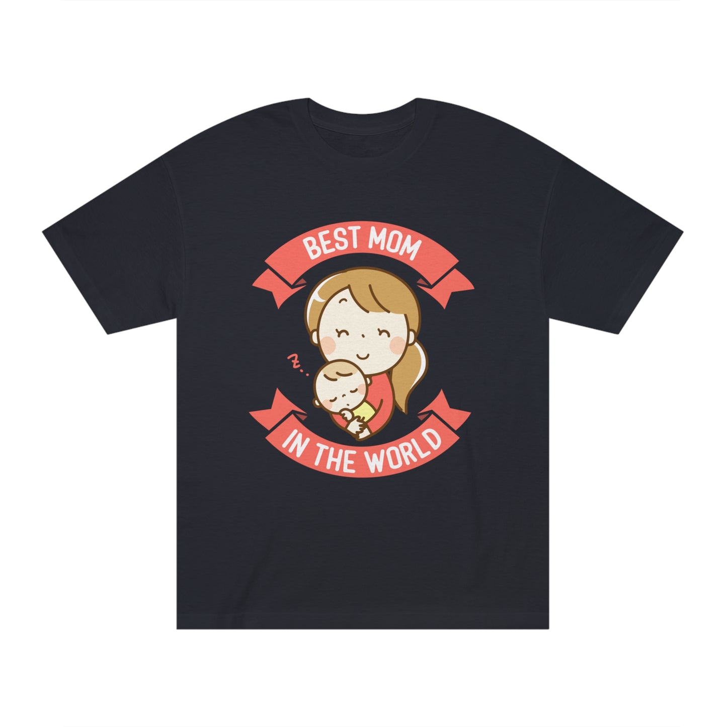 Best mom in the world Unisex Classic Tee
