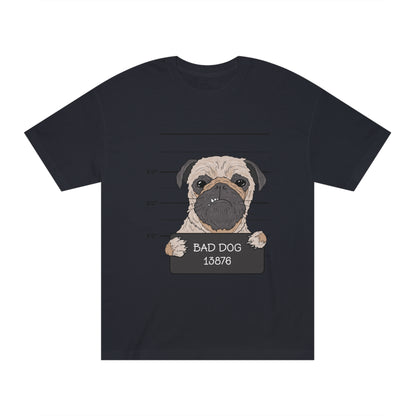 Bad dog 13876 Unisex Classic Tee