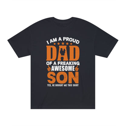 I am a proud Dad Unisex Classic Tee - Shop 4 Me