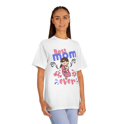 Best mom ever Unisex Classic Tee - Shop 4 Me