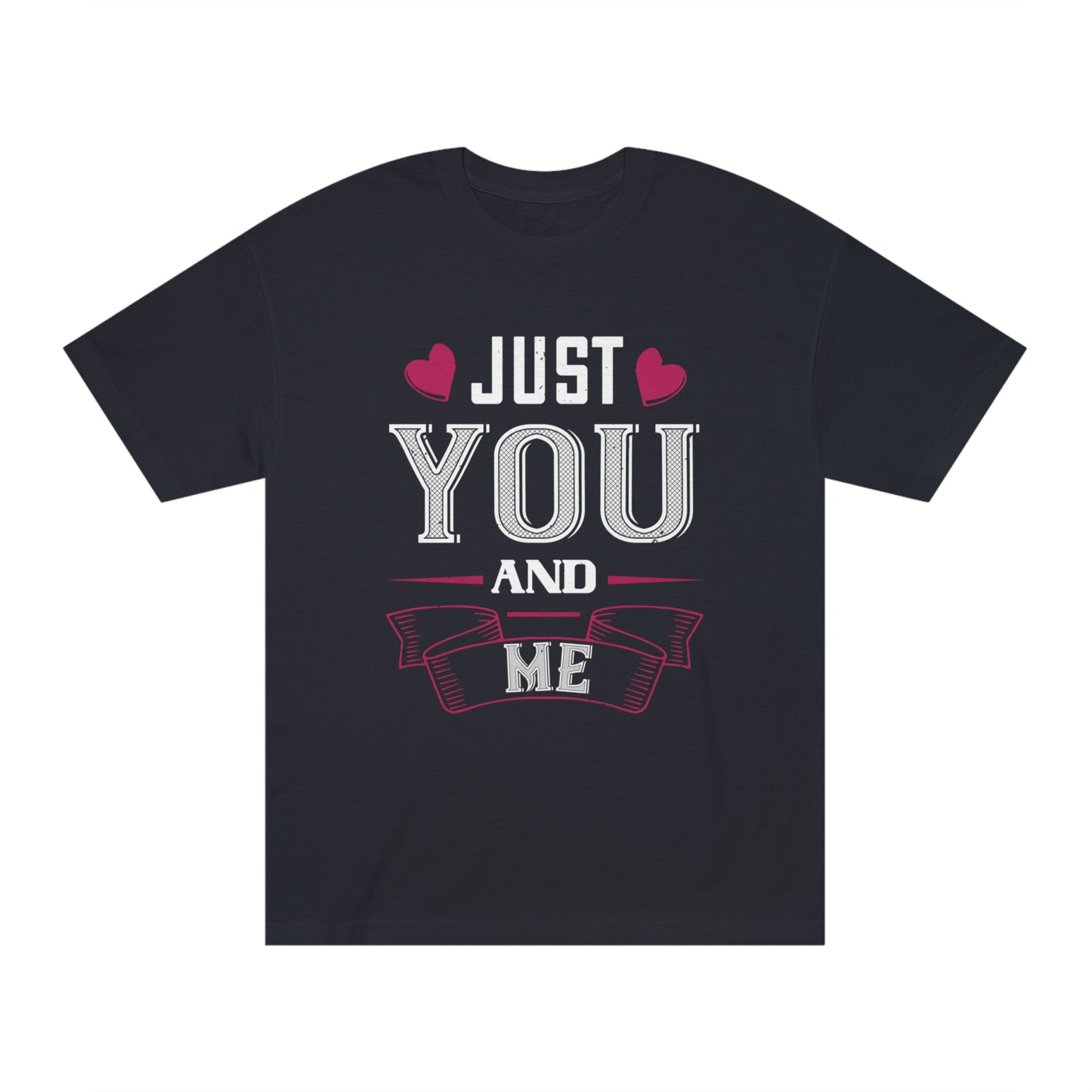 Just you and me Unisex Classic Tee