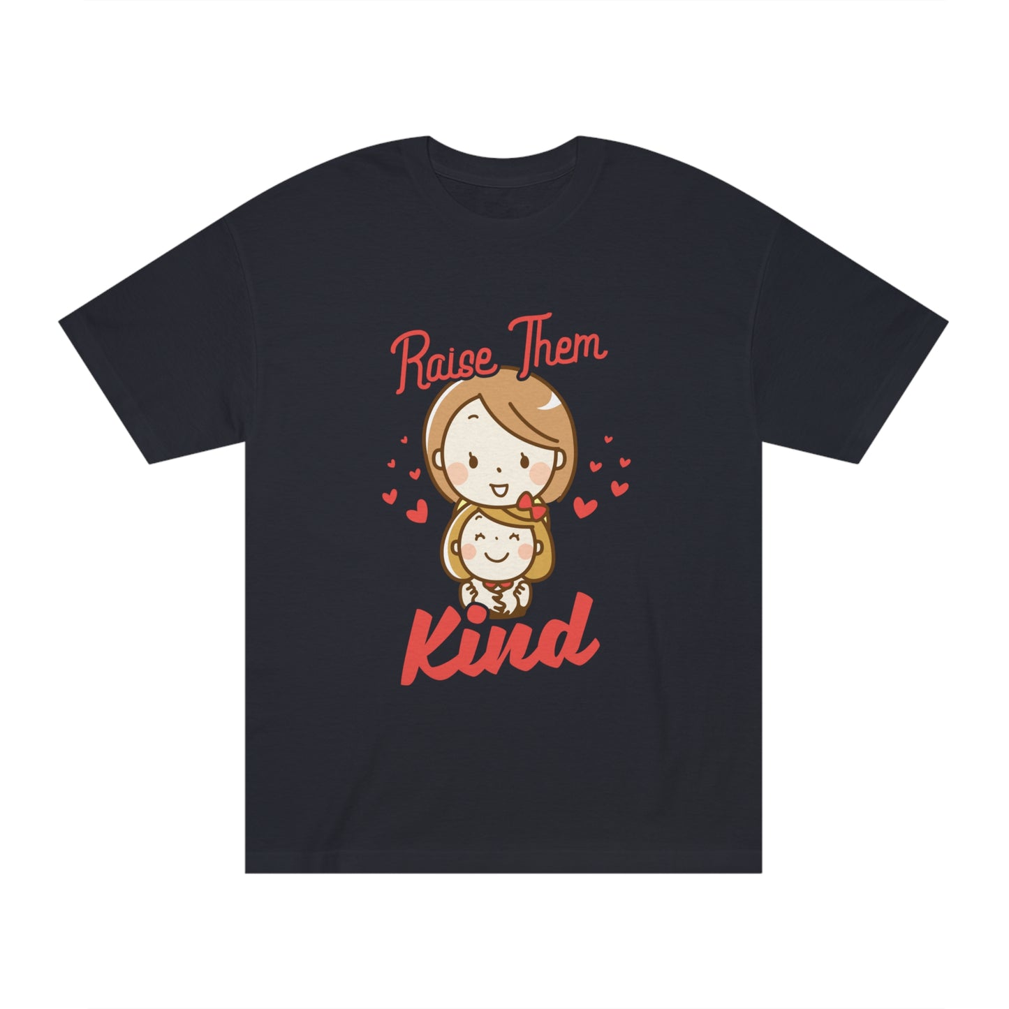 Raise them kind Unisex Classic Tee