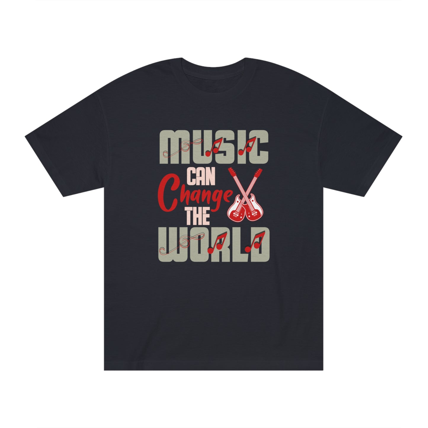 Music can change the world Unisex Classic Tee - Shop 4 Me