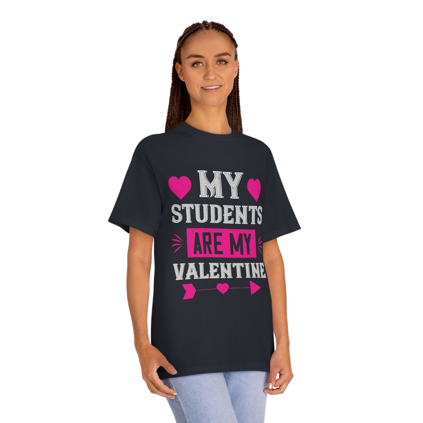 My students are my valentine Unisex Classic Tee