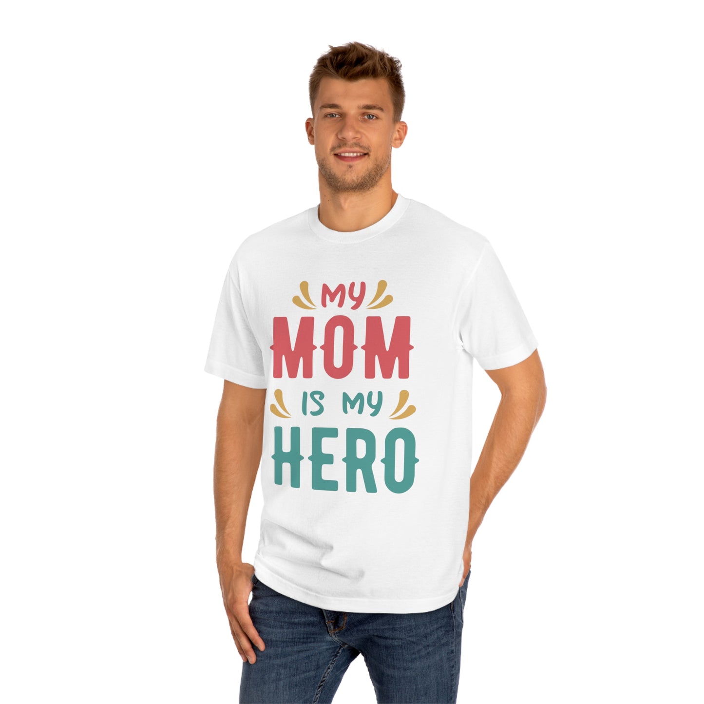 My mom is my hero Unisex Classic Tee