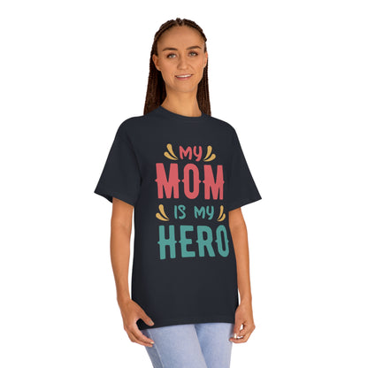 My mom is my hero Unisex Classic Tee - Shop 4 Me