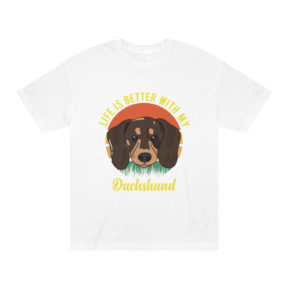 Life is better with my dog Unisex Classic Tee