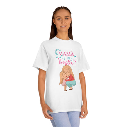 Mama is my bestie Unisex Classic Tee - Shop 4 Me