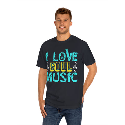 I love soul music Unisex Classic Tee - Shop 4 Me